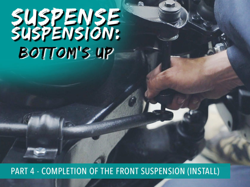 Suspense Suspension Part 4 – Completion of the Front Suspension (Install)