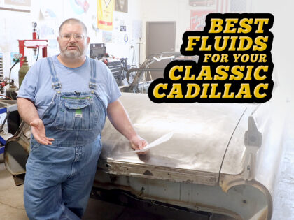 The Best Fluids For Your Classic Cadillac